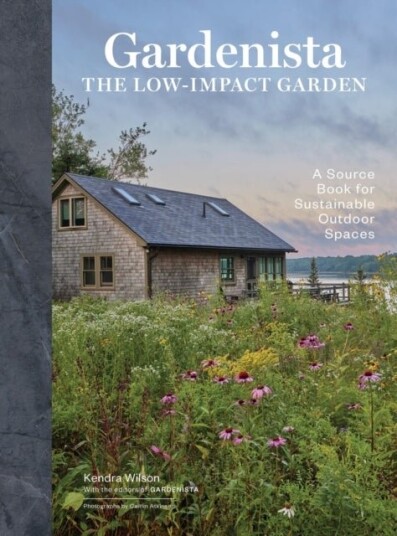 Gardenista: The Low Impact Garden