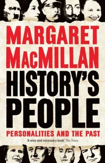 History'S People Av Professor Margaret Macmillan