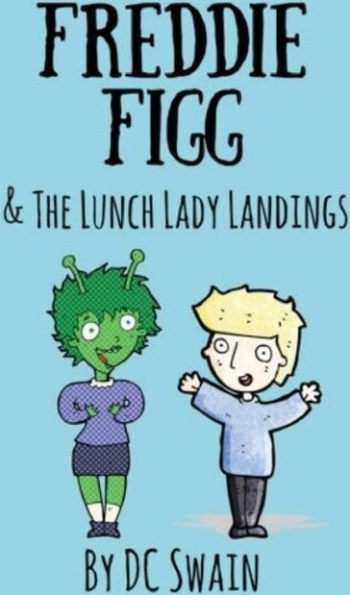 Freddie Figg & the Lunch Lady Landings