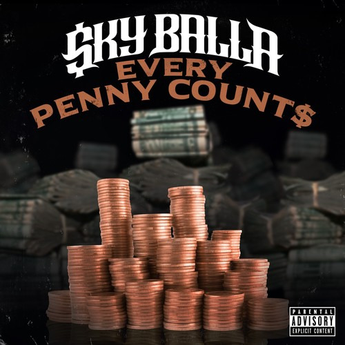 Sky Baller Every Penny Counts CD