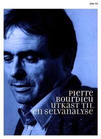 Utkast Til En Selvanalyse Av Pierre Bourdieu