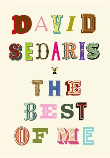The Best Of Me Av David Sedaris