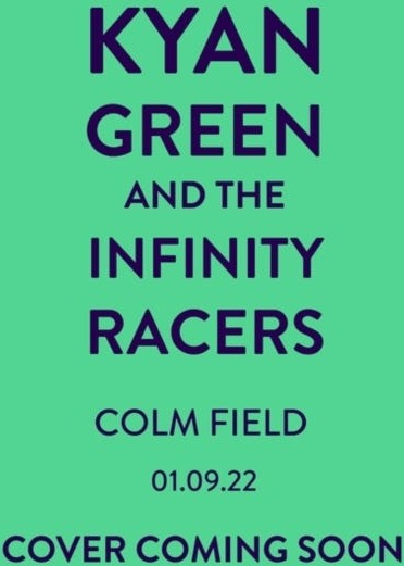 Kyan Green And The Infinity Racers Av Colm Field