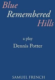 Blue Remembered Hills