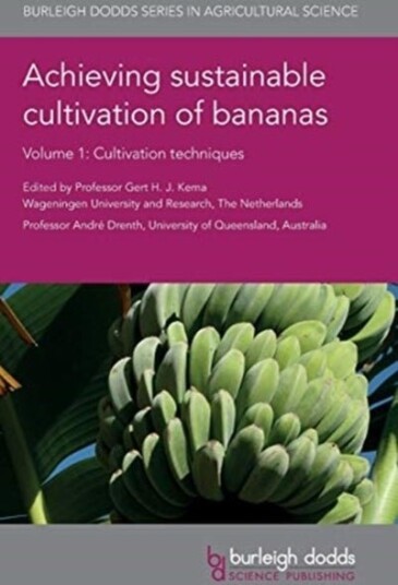 Achieving Sustainable Cultivation of Bananas Volume 1