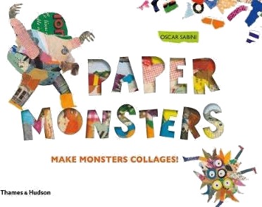 Paper Monsters Make Monster Collages! Paper Monsters Make Monster Collages!