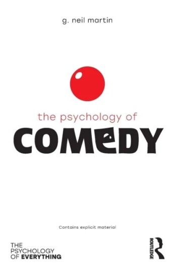 The Psychology Of Comedy Av G Neil Martin