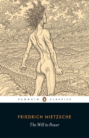 The Will To Power Av Friedrich Nietzsche