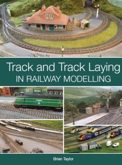 Track And Track Laying In Railway Modelling Av Brian Taylor Track And Track Laying In Railway Modelling Av Brian Taylor