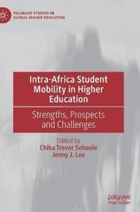 Sehoole Chika Trevor Intra-Africa Student Mobility in Higher Education