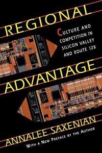 Regional Advantage Av Annalee Saxenian