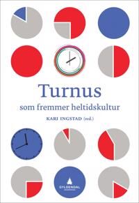 Turnus Som Fremmer Heltidskultur