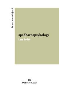 En Kort Introduksjon Til Spedbarnspsykologi Av Lars Smith En Kort Introduksjon Til Spedbarnspsykologi Av Lars Smith