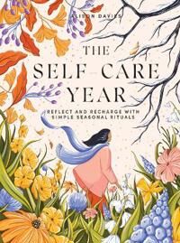 The Self-Care Year Av Alison Davies The Self-Care Year Av Alison Davies