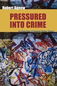 Agnew Robert Pressured into Crime