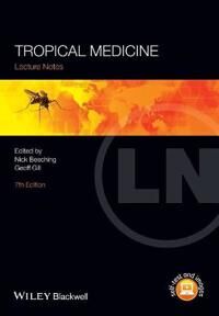 Tropical Medicine Av Nick (Liverpool School Of Tropical Medicine) Beeching, Geoff (Liverpool School Of Tropical Medicine) Gill