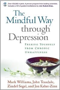The Mindful Way Through Depression, Paperback + Cd-Rom Av Mark Williams, John Teasdale, Zindel Segal, Jon Kabat-Zinn