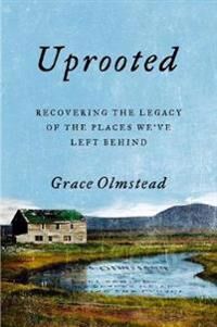Uprooted Av Grace Olmstead