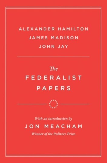 The Federalist Papers The Federalist Papers