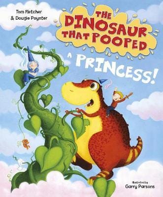 The Dinosaur That Pooped A Princess! Av Tom Fletcher, Dougie Poynter The Dinosaur That Pooped A Princess! Av Tom Fletcher, Dougie Poynter