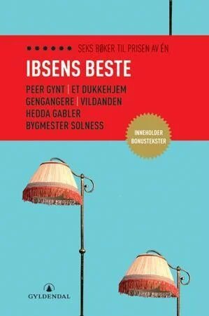 Ibsens Beste Av Henrik Ibsen Ibsens Beste Av Henrik Ibsen
