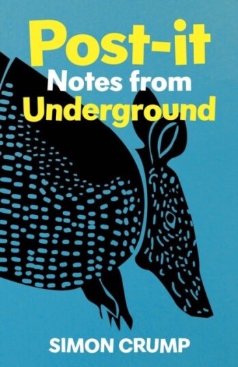 Post it Notes from Underground