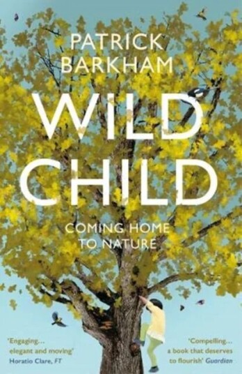 Wild Child Av Patrick (Y) Barkham