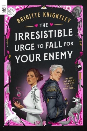 The Irresistible Urge to Fall for Your Enemy The Irresistible Urge to Fall for Your Enemy