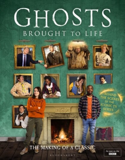 Ghosts: Brought to Life THE PERFECT CHRISTMAS GIFT FOR BBC GHOSTS FANS