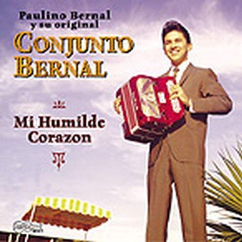 Conjunto Bernal Mi Humilde Corazon CD