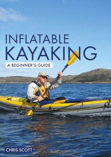 Inflatable Kayaking: A Beginner'S Guide Av Chris Scott