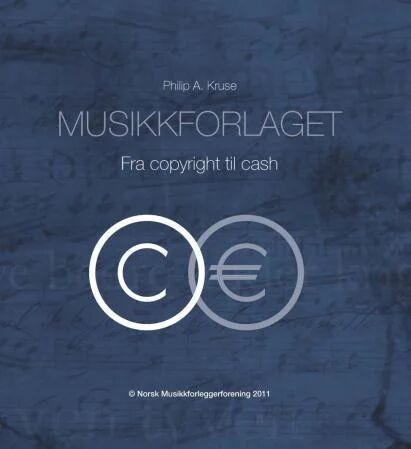 Musikkforlaget av Philip A. Kruse - Historien om kunst, penger og makt