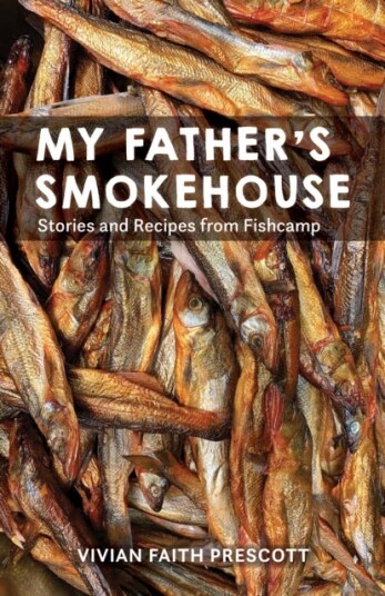 My Father's Smokehouse  Life at Fishcamp in Southeast Alaska