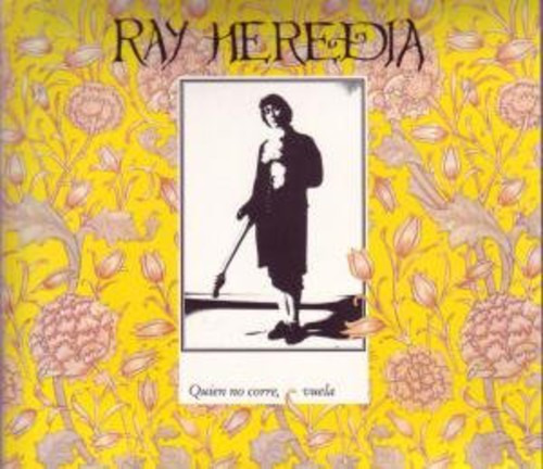 Ray Heredia Quien No Corre Vuela CD