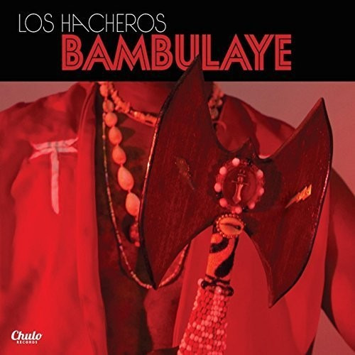 Los Hacheros Bambulaye CD