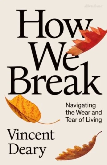 How We Break Av Vincent Deary