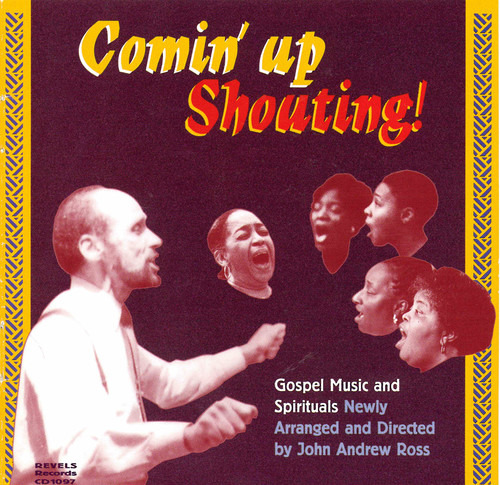 John Ross  Comin Up Shoutin Gospel Music & Spirituals  CD