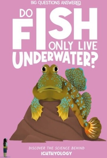 Do Fish Only Live Underwater? Do Fish Only Live Underwater?