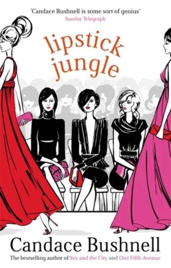 Lipstick Jungle Av Candace Bushnell