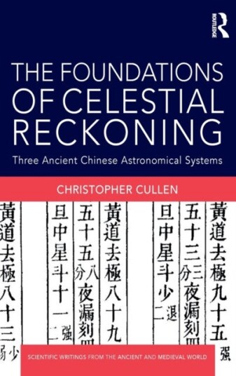 The Foundations of Celestial Reckoning Three Ancient Chinese Astronomical Systems