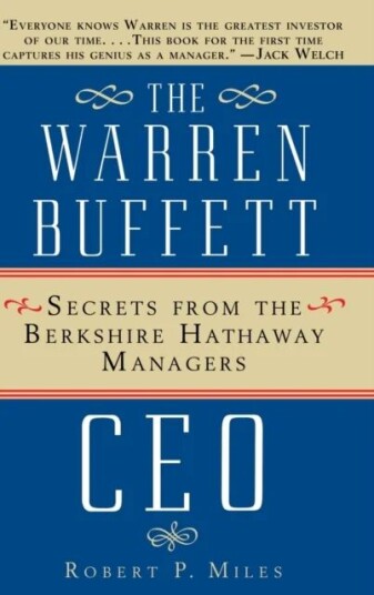 The Warren Buffett Ceo Av Robert P. (University Of Michigan Business School) Miles