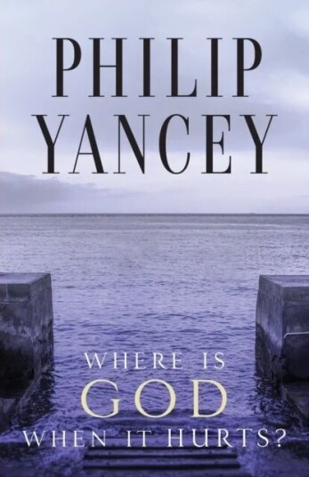 Where Is God When It Hurts? Av Philip Yancey