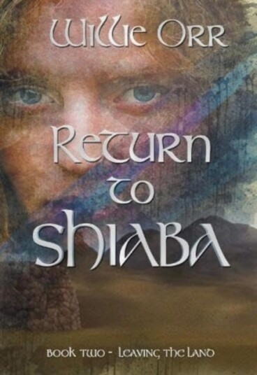 Return to Shiaba Leaving the Land Book Two