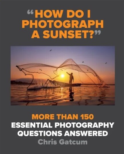How Do I Photograph A Sunset? Av Chris Gatcum