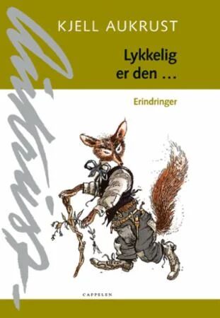 Lykkelig Er Den Av Kjell Aukrust