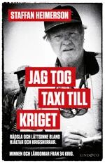 Jag Tog Taxi Till Kriget Av Staffan Heimerson