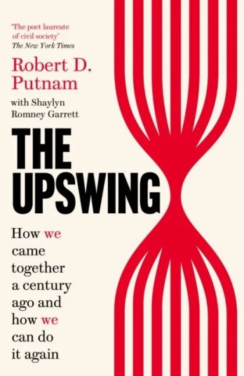 The Upswing Av Robert D Putnam, Shaylyn Romney Garrett