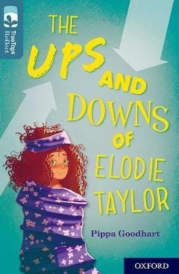 Oxford Reading Tree Treetops Reflect: Oxford Level 19: The Ups And Downs Of Elodie Taylor Av Pippa Goodhart