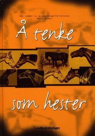 Å tenke som hester (Innbundet) Pent brukt bok