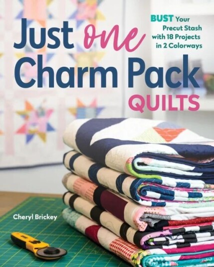 Just One Charm Pack Quilts Av Cheryl Brickey